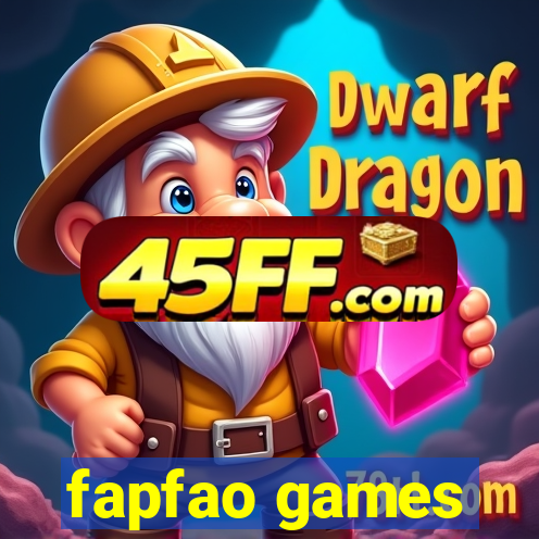 fapfao games